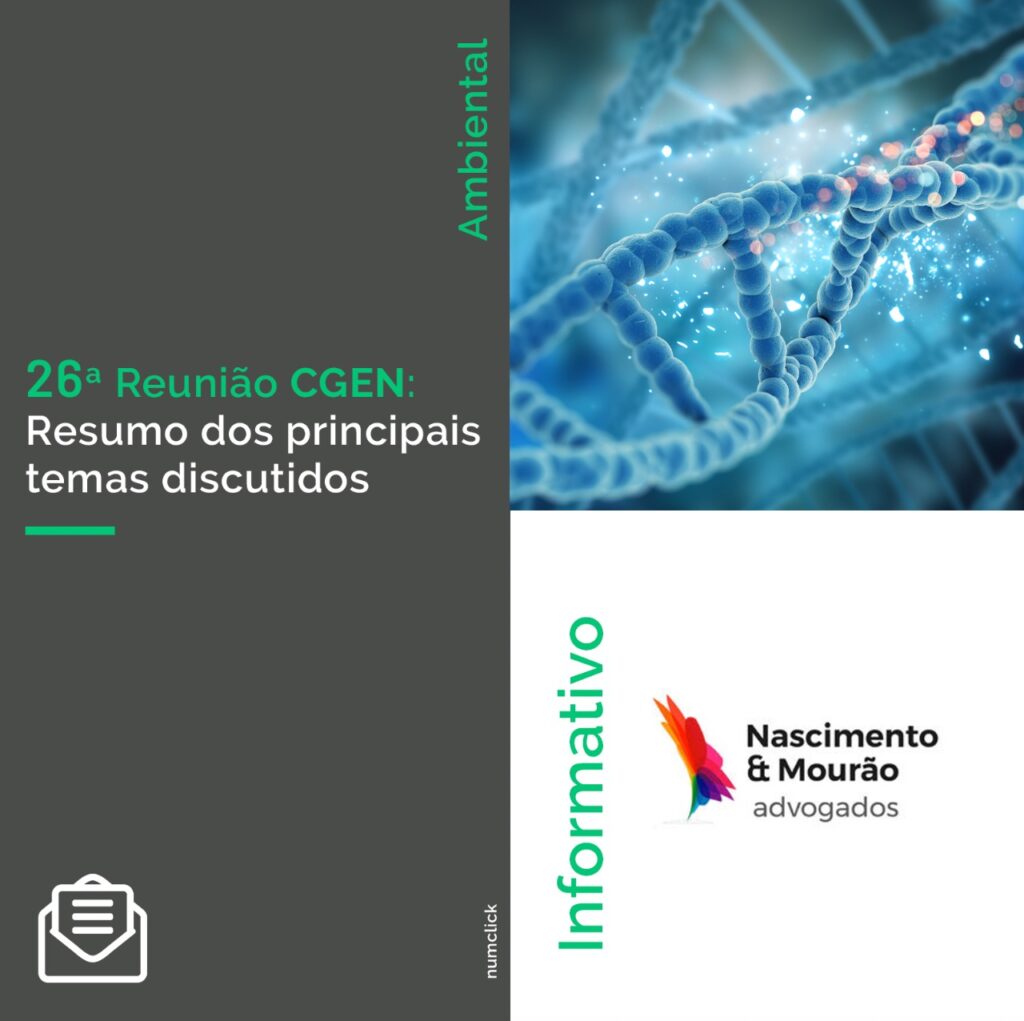 26ª Reunião CGEN: Resumo dos principais temas discutidos