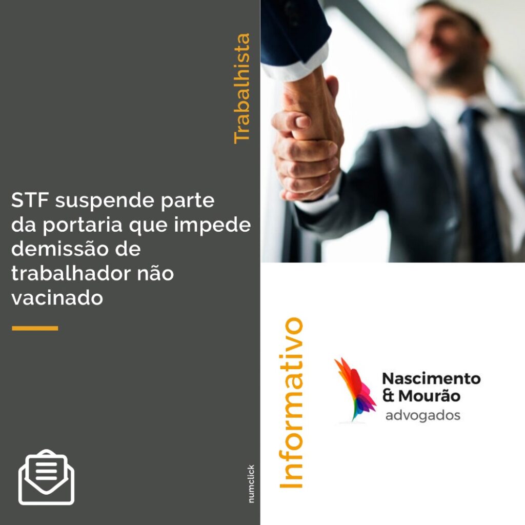 STF suspende parte da portaria que impede demissão de trabalhador não vacinado