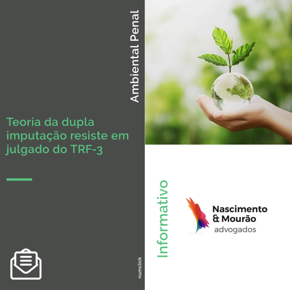 Teoria da dupla imputação resiste em julgado do TRF-3