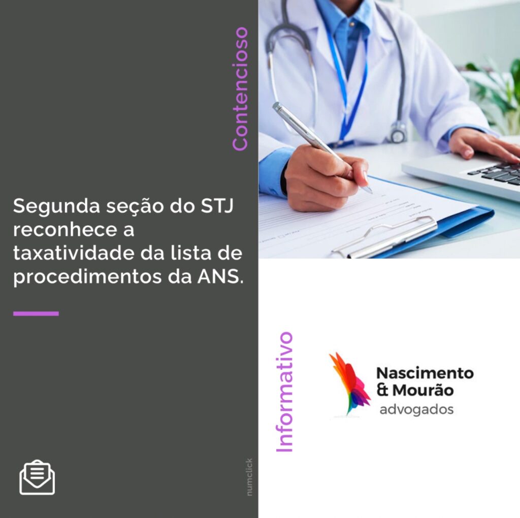 Segunda seção do STJ reconhece a taxatividade da lista de procedimentos da ANS.