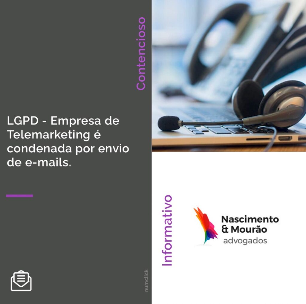 LGPD - Empresa de Telemarketing é condenada por envio de e-mails.