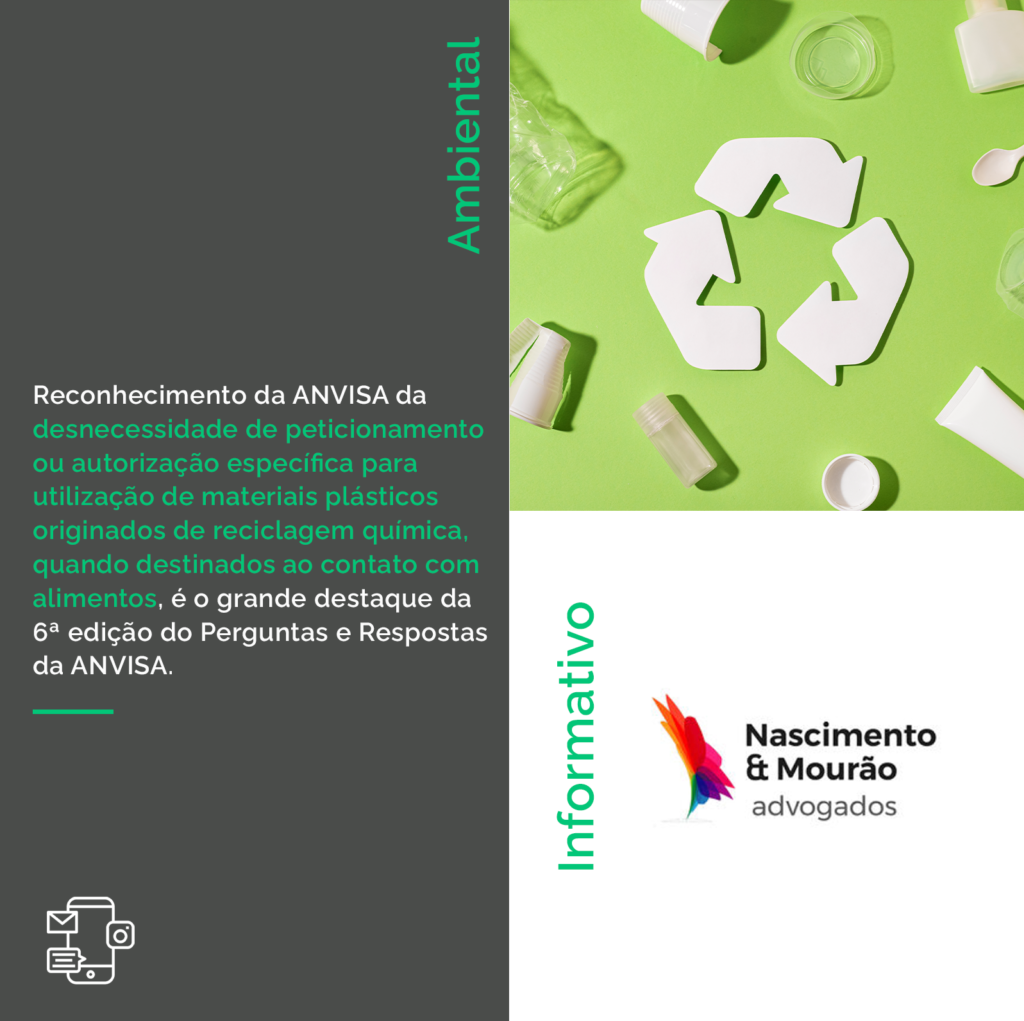 Reconhecimento da ANVISA da desnecessidade de peticionamento ou autorização específica para utilização de materiais plásticos originados de reciclagem química, quando destinados ao contato com alimentos, é o grande destaque da 6ª edição do Perguntas e Respostas da ANVISA.